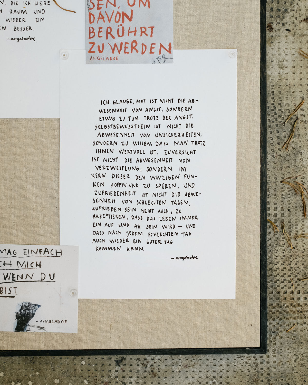 "Mut ist nicht die Abwesenheit von Angst, sondern etwas zu tun, trotz der Angst."