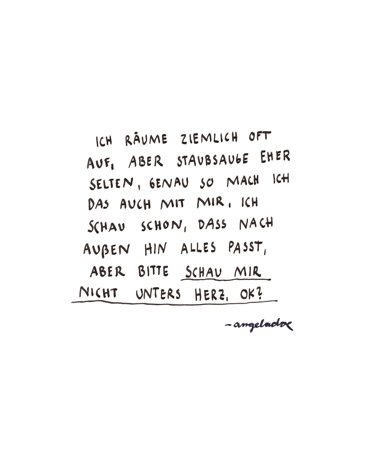 "Bitte schau mir nicht unters Herz, ok?"