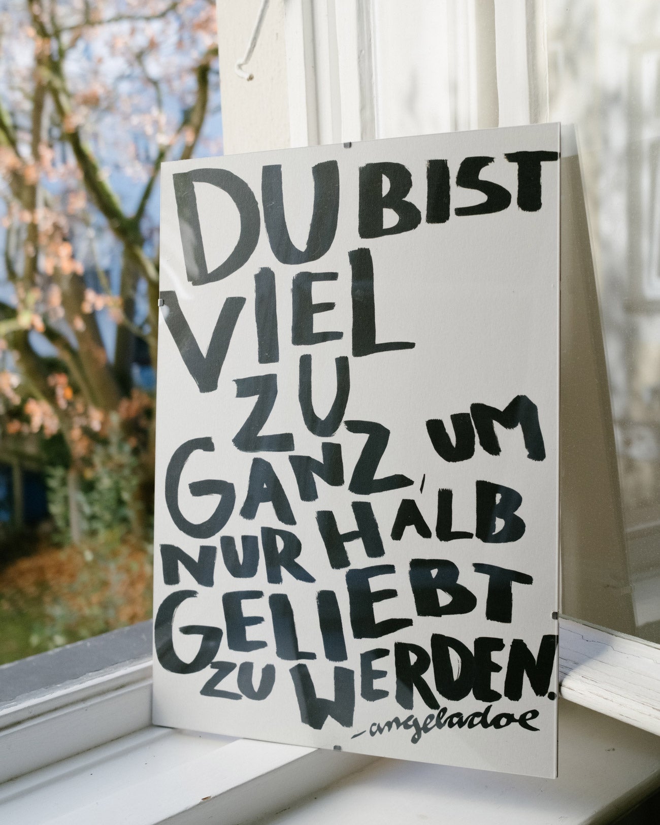 Du bist viel zu ganz, um nur halb geliebt zu werden – Angela Doe