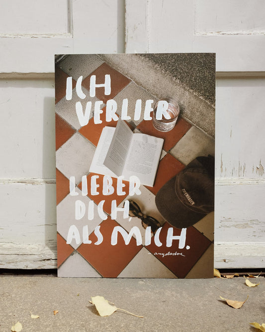 Ich verlier lieber dich, als mich. – Angela Doe